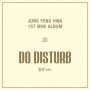 Jung Yong Hwa (CNBLUE) - DO DISTURB (Normal Version)